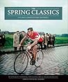 The Spring Classics: Cycling's Greatest One-Day Races