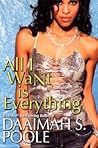 All I Want is Everything