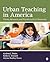 Urban Teaching in America: ...