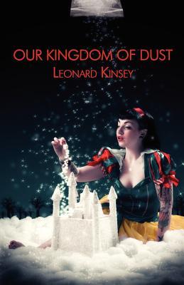 Our Kingdom of Dust (Paperback)