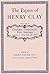 The Papers of Henry Clay: Candidate, Compromiser, Elder Statesman, January 1, 1844-June 29, 1852