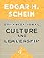 Organizational Culture and Leadership by Edgar H. Schein
