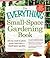 The Everything Small-Space Gardening Book by Catherine Abbott