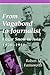 From Vagabond to Journalist: Edgar Snow in Asia, 1928-1941 (Volume 1)