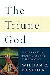 The Triune God: An Essay in Postliberal Theology The Triune God: An Essay in Postliberal Theology