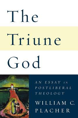 The Triune God: An Essay in Postliberal Theology (Paperback)