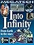 Into Infinity: From Earth to the Stars (Megatech)
