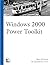 Windows 2000 Power Toolkit