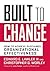 Built to Change: How to Ach...