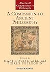 A Companion to Ancient Philosophy