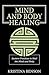 Mind and Body Healing: East...