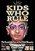 Kids Who Rule