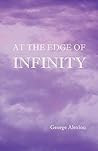 At the Edge of Infinity. At the Edge of Infinity.
