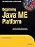 Beginning Java ME Platform (Expert's Voice in Open Source)