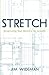 Stretch-Structuring Your Mi...
