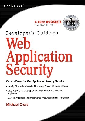 Developer's Guide to Web Application Security (Paperback)