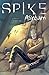 Spike: Asylum