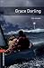 Grace Darling (Oxford Bookworms Library: Stage 2)