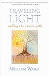 Traveling Light: Walking the Cancer Path