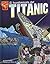 El hundimiento del Titanic (Graphic Library: Historia Grafica En Espanol)