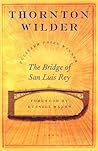 The Bridge of San Luis Rey by Thornton Wilder