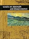 Words on Strength and Perseverance (Helen Exley Giftbook)