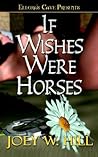 If Wishes Were Horses