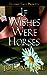 If Wishes Were Horses