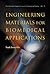 ENGINEERING MATERIALS FOR BIOMEDICAL APPLICATIONS by Swee-Hin Teoh