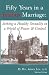 Fifty Years in a Jealous Marriage by James Lex