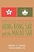 Historical Dictionary of the Hong Kong SAR and the Macao SAR by Ming K. Chan