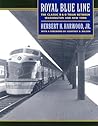 Royal Blue Line: The Classic B&O Train between Washington and New York