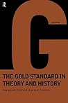 Gold Standard In Theory & History Gold Standard In Theory & History