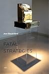 Fatal Strategies