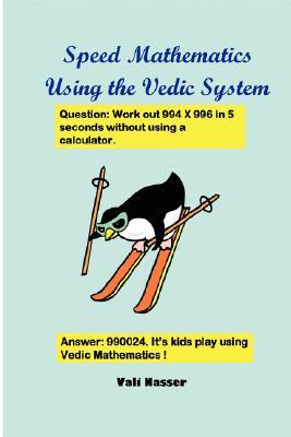 Speed Mathematics Using the Vedic System (Paperback)