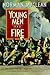 Young Men and Fire:  A True Story of the Mann Gulch Fire
