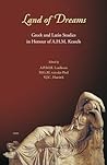 Land of Dreams: Greek and Latin Studies in Honour of A.H.M. Kessels