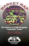 Market Rap : The Odyssey of a Still-Struggling Commodity Trader
