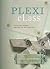 Plexi Class: Cutting-Edge P...