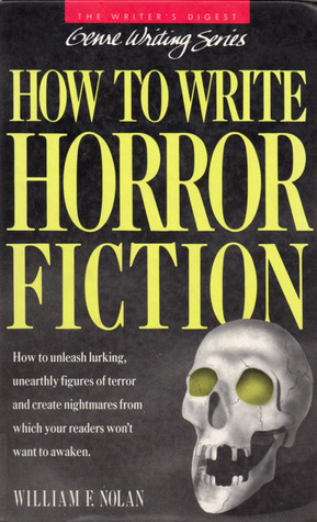 How to Write Horror Fiction (Genre Writing Series)