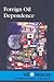 Foreign Oil Dependence by Susan C. Hunnicutt