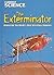 The Exterminator: Wiping Ou...