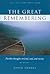 The Great Remembering by Peter Forbes