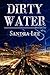 Dirty Water