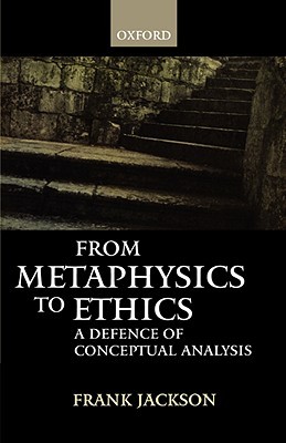 JACKSON:METAPHYSICS ETHICS:DEFENCE CONCEPTUAL ANALYSIS PAPER: A Defence of Conceptual Analysis (Paperback)