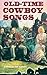 Old-Time Cowboy Songs