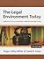 The Legal Environment Today: Business In Its Ethical, Regulatory, E-Commerce, and Global Setting