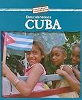 Descubramos Cuba/Looking at Cuba (Descubramos Paises Del Mundo / Looking at Countries)