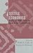 Textile Economies: Power and Value from the Local to the Transnational (Society for Economic Anthropology Monograph Series)