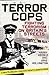Terror Cops by Harry Keeble